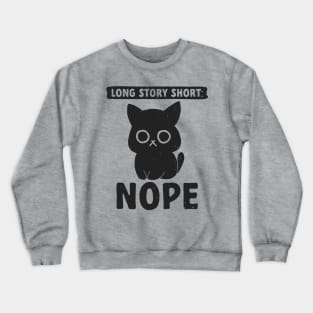 Long Story Short: NOPE Crewneck Sweatshirt